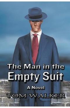 Poza produsului The Man in the Empty Suit - Tom Walker