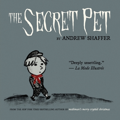 The Secret Pet - Andrew Shaffer