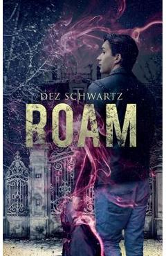 Coperta cărții 'Roam - Dez Schwartz'