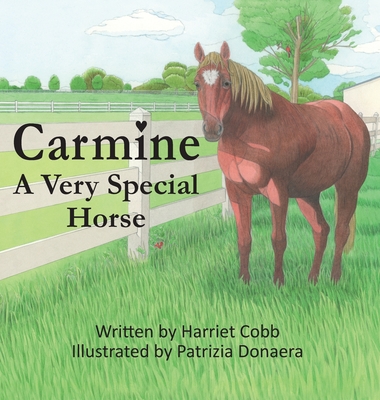 Carmine: A Very Special Horse - Harriet Cobb