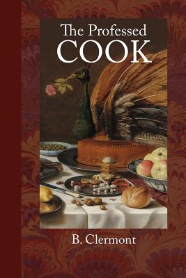 The Professed Cook - B. Clermont