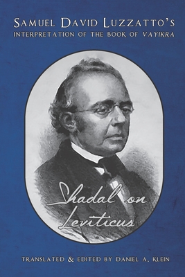 Coperta cărții 'Shadal on Leviticus: Samuel David Luzzatto's Interpretation of the Book of Vayikra - Daniel A. Klein'