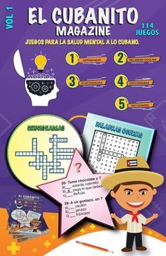 Coperta cărții 'El Cubanito Magazine: Juegos para la Salud Mental a lo Cubano. - Brayan Raul Abreu Gil'
