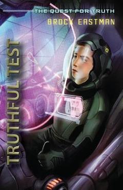 Coperta cărții 'Truthful Test: An Oliver Wikk Adventure - Brock Eastman'