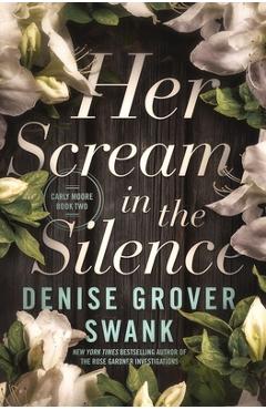 Poza produsului Her Scream in the Silence - Denise Grover Swank