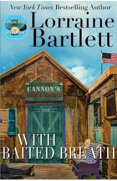 With Baited Breath - Lorraine Bartlett