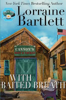 With Baited Breath - Lorraine Bartlett