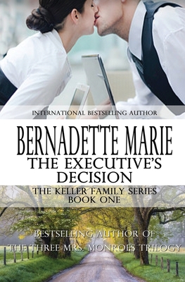 The Executive's Decision - Bernadette Marie