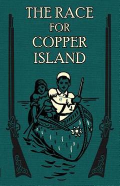 Coperta cărții 'The Race for Copper Island - Henry S. Spalding S. J.'