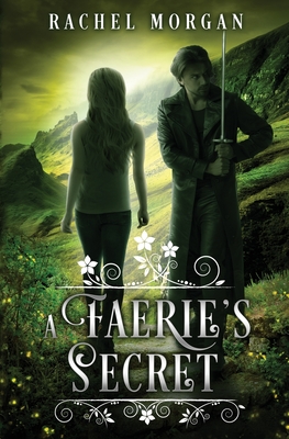 A Faerie's Secret - Rachel Morgan