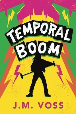 Temporal Boom - J. M. Voss