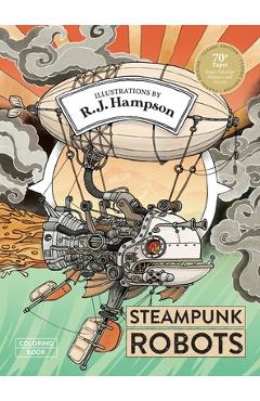 Coperta cărții 'Steampunk Robots Coloring Book - R. J. Hampson'