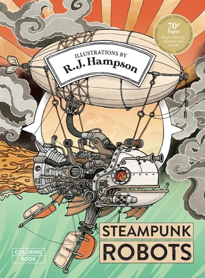 Coperta cărții 'Steampunk Robots Coloring Book - R. J. Hampson'