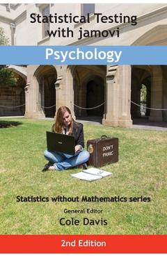 Poza produsului Statistical Testing with jamovi Psychology: Second Edition - Cole Davis