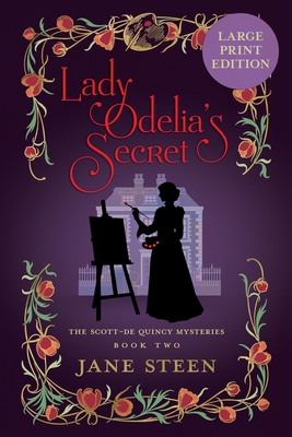Lady Odelia's Secret: Large Print Edition - Jane Steen