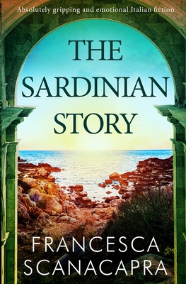 The Sardinian Story - Francesca Scanacapra