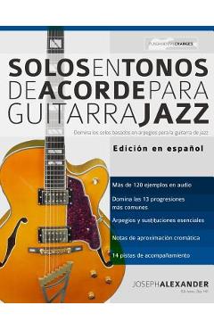 Coperta cărții 'Solos en tonos de acorde para guitarra jazz - Joseph Alexander'