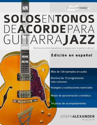 Solos en tonos de acorde para guitarra jazz - Joseph Alexander