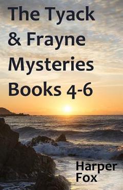 Coperta cărții 'The Tyack & Frayne Mysteries - Books 4-6 - Harper Fox'
