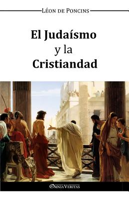 El Judaismo y la Cristiandad - Léon De Poncins