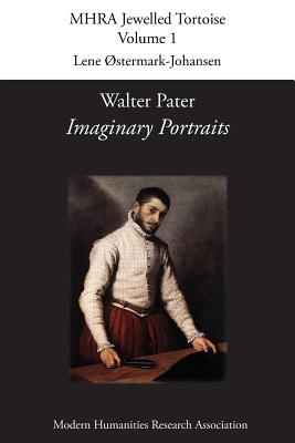 Walter Pater, 'Imaginary Portraits' - Lene Ostermark-johansen