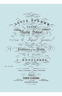 Poza produsului Louis Spohr's Grand Violin School. (Facsimile reprint from c.1890 edition). - Louis Spohr