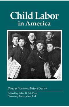 Child Labor in America - Juliet H. Mofford