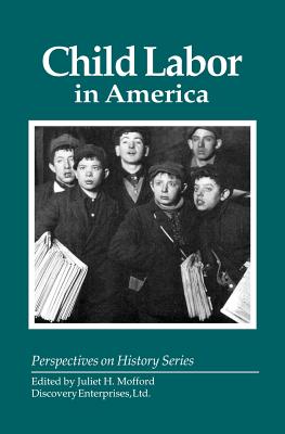Child Labor in America - Juliet H. Mofford
