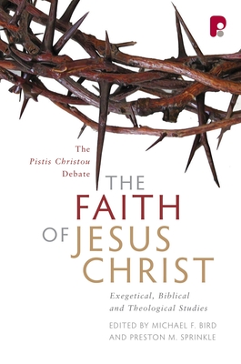 Coperta cărții 'The Faith of Jesus Christ - Michael F. Bird'