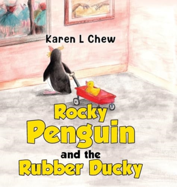 Rocky Penguin and the Rubber Ducky - Karen L. Chew