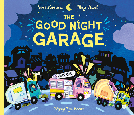 The Good Night Garage (Jacket) - Tori Kosara