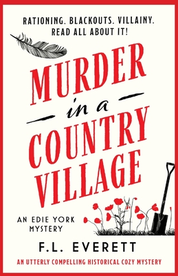 Coperta cărții 'Murder in a Country Village: An utterly compelling historical cozy mystery - F. L. Everett'