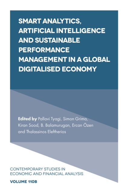 Smart Analytics, Artificial Intelligence and Sustainable Performance Management in a Global Digitalised Economy - Pallavi Tyagi