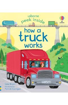 Coperta cărții 'Peek Inside How a Truck Works - Lara Bryan'
