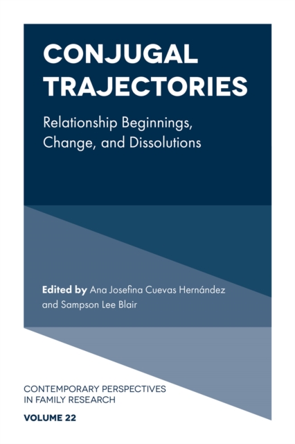 Conjugal Trajectories: Relationship Beginnings, Change, and Dissolutions - Ana Josefina Cuevas Hernndez