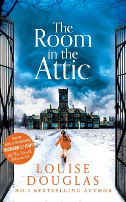 The Room in the Attic - Louise Douglas