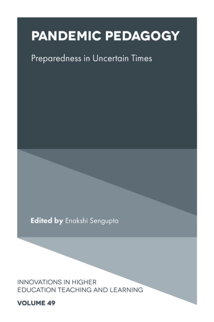 Pandemic Pedagogy: Preparedness in Uncertain Times - Enakshi Sengupta