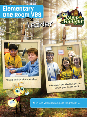 Vacation Bible School (Vbs) 2024 Camp Firelight Elementary One Room Vbs Leader: A Summer Camp Adventure with God - 