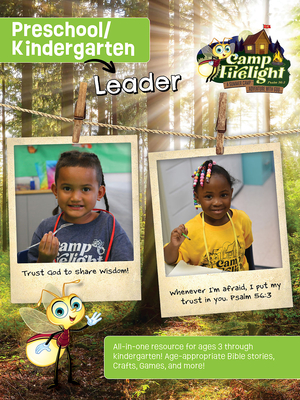 Vacation Bible School (Vbs) 2024 Camp Firelight Preschool/Kindergarten Leader: A Summer Camp Adventure with God - 