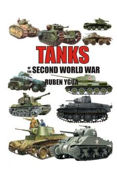 Coperta cărții 'Tanks of the Second World War - Ruben Ygua'
