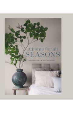 A Home for All Seasons - Kay Prestney