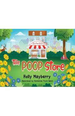 Poza produsului The Poop Store - Holly Mayberry