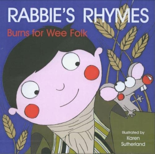 Rabbie's Rhymes: Burns for Wee Folk - Karen Sutherland