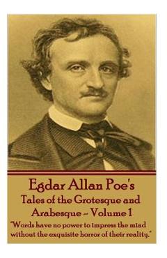 Coperta cărții 'Tales of the Grotesque and Arabesque - Volume 1: 