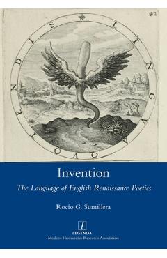 Coperta cărții 'Invention: The Language of English Renaissance Poetics - Rocío G. Sumillera'