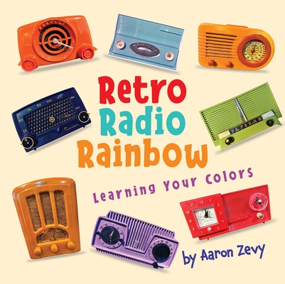 Retro Radio Rainbow - Aaron Zevy
