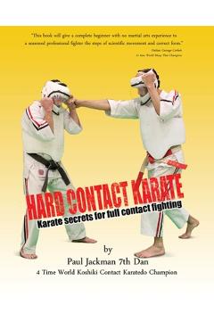 Coperta cărții 'Hard Contact Karate: Karate Secrets for full contact fighting - Paul L. Jackman'