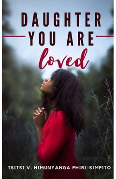 Coperta cărții 'Daughter You Are Loved - Tsitsi V. H. Phiri-simpito'