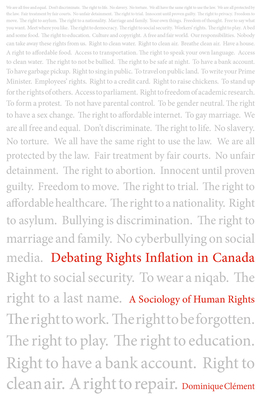 Debating Rights Inflation in Canada: A Sociology of Human Rights - Dominique Clément