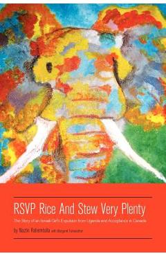 Poza produsului RSVP Rice and Stew Very Plenty: The Story of an Ismaili Girl's Expulsion from Uganda and Acceptance in Canada - Nazlin Rahemtulla With Marg Fairweather